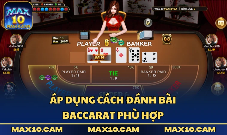 Áp dụng cách đánh bài Baccarat phù hợp