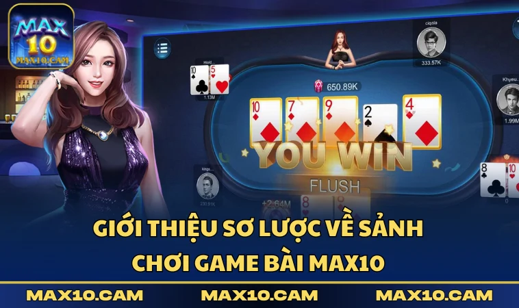 Giới thiệu sơ lược về sảnh chơi game bài MAX10