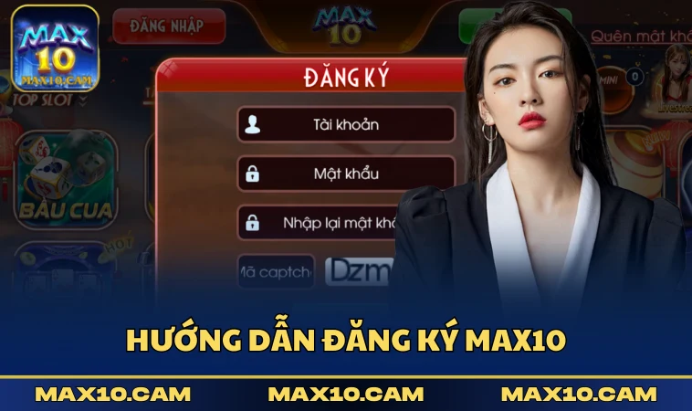 Hướng dẫn đăng ký MAX10