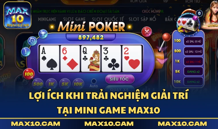 Lợi ích khi trải nghiệm giải trí tại Mini Game MAX10