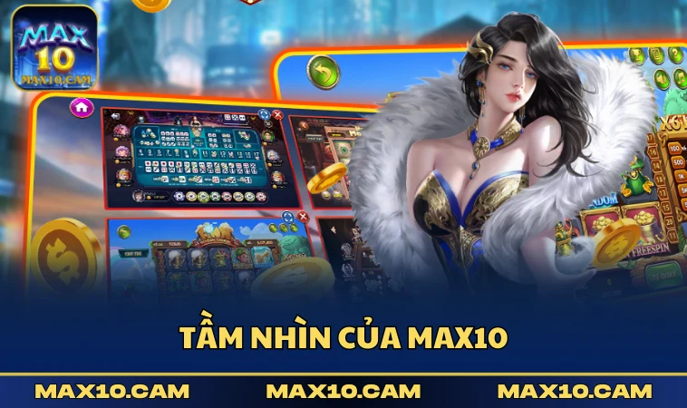 Tầm nhìn của MAX10