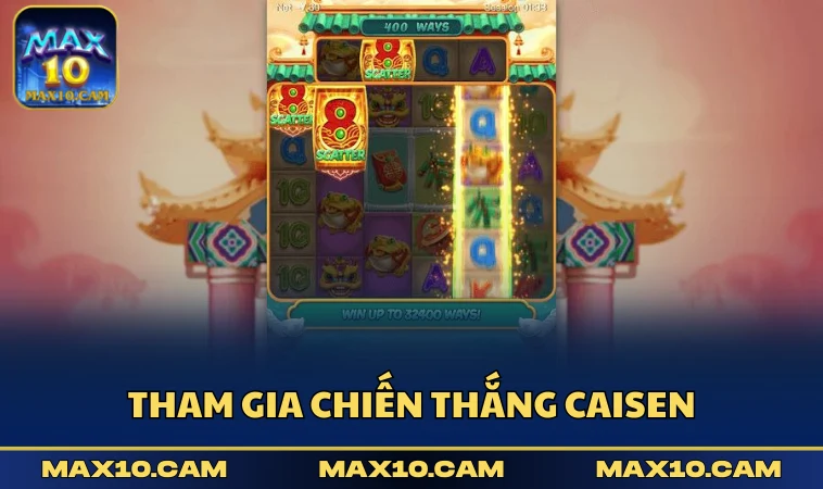 Tham gia Chiến Thắng Caisen