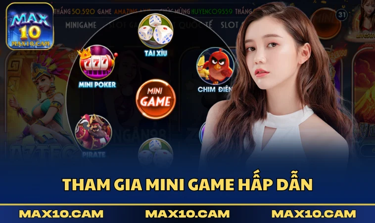 Tham gia Mini Game hấp dẫn