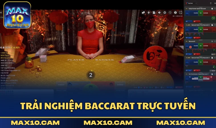 Trải nghiệm Baccarat trực tuyến